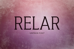 Relar: A Sweet Serif for Modern Editorial Design